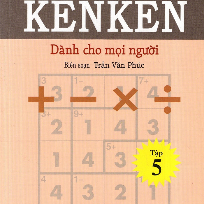 Trò Chơi Ô Chữ Số Thông Minh Kenken - Dành Cho Mọi Người (Tập 5)