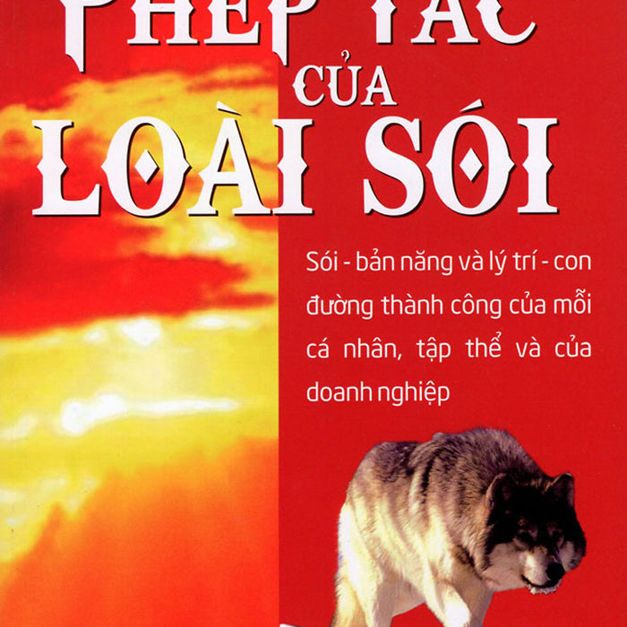 Phép Tắc Của Loài Sói (Tái Bản 2015)