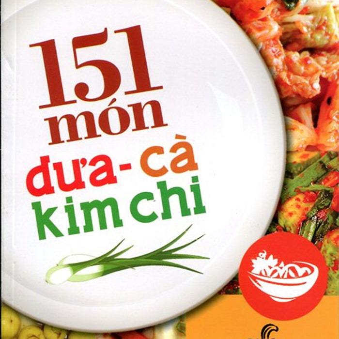 151 Món Dưa - Cà Kim Chi