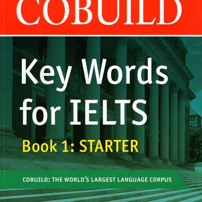 Collins Cobuild - Key Words For Ielts (Book 1: Starter)