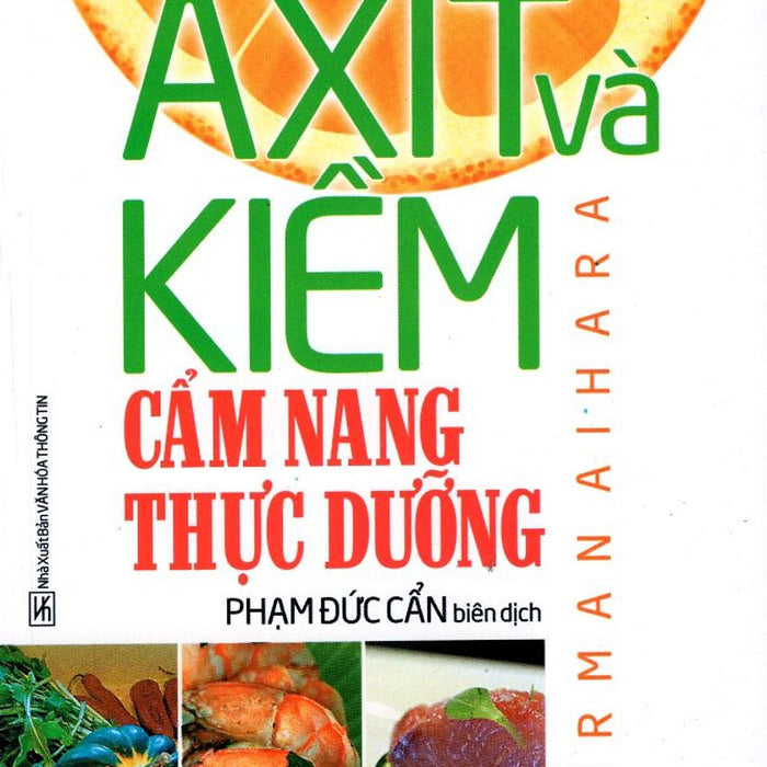 Axít Và Kiềm - Cẩm Nang Thực Dưỡng