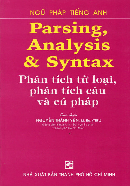 Parsing, Analysis & Syntax - Phân Tích Từ Loại, Phân Tích Câu Và Cú Pháp