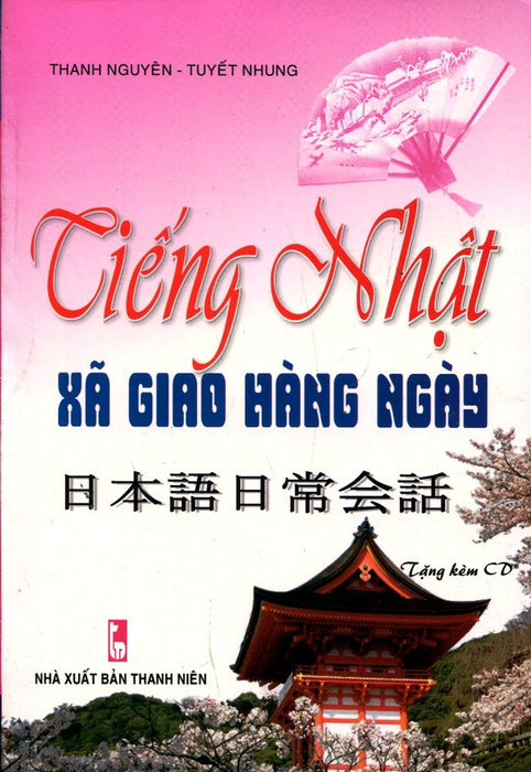 Tiếng Nhật Xã Giao Hàng Ngày (Kèm Cd)