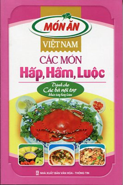 Việt Nam Các Món Hấp, Hầm, Luộc