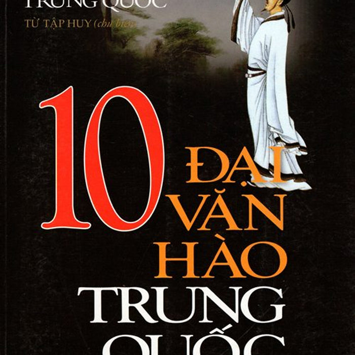 10 Đại Văn Hào Trung Quốc