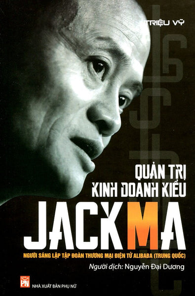 Quản Trị Kinh Doanh Kiểu Jack Ma