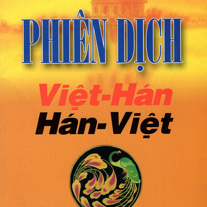 Phiên Dịch Việt - Hán Hán - Việt