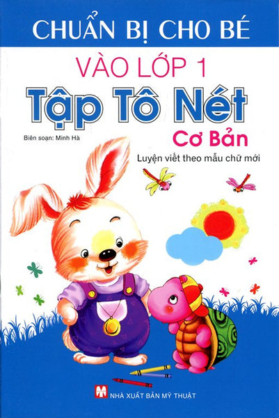 Chuẩn Bị Cho Bé Vào Lớp Môt - Tập Tô Nét Cơ Bản