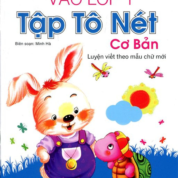 Chuẩn Bị Cho Bé Vào Lớp Môt - Tập Tô Nét Cơ Bản