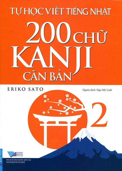 Tự Học Viết Tiếng Nhật - 200 Chữ Kanji Căn Bản (Tập 2)