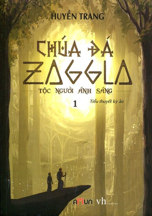 Chúa Đá Zaggla (Tập 1) - Tộc Người Ánh Sáng