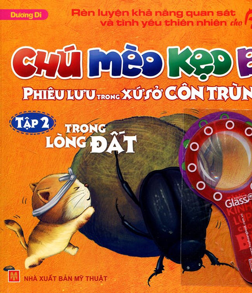 Chú Mèo Kẹo Bi Phiêu Lưu Trong Xứ Sở Côn Trùng (Tập 2): Trong Lòng Đất