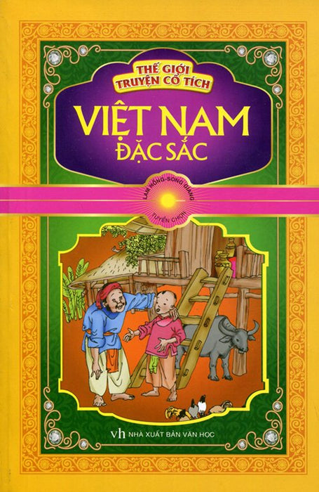 Thế Giới Truyện Cổ Tích Việt Nam Đặc Sắc