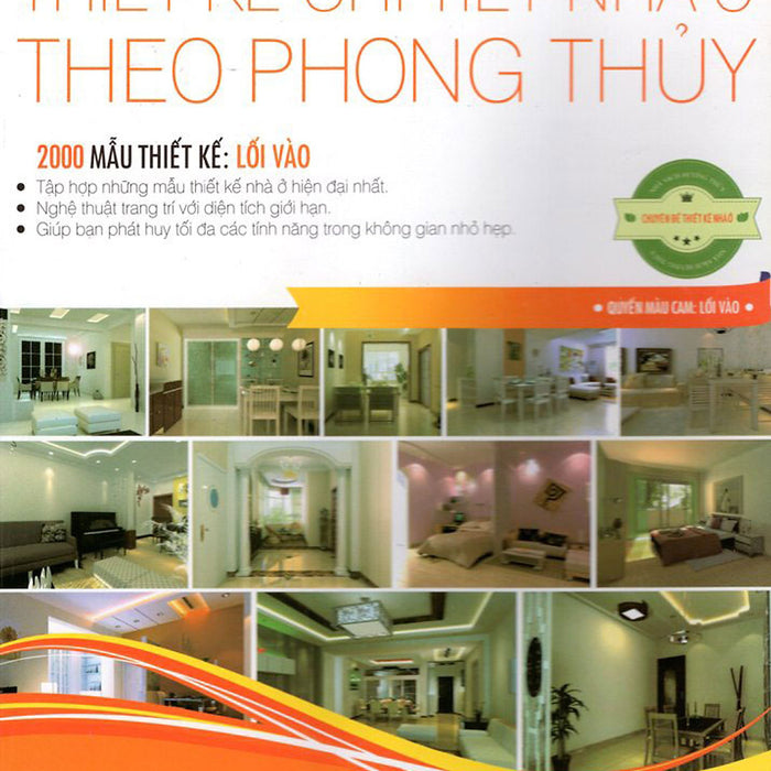 Thiết Kế Chi Tiết Nhà Ở Theo Phong Thủy - Quyển Màu Cam: Lối Vào