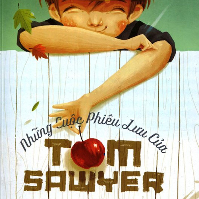 Những Cuộc Phiêu Lưu Của Tom Sawyer (Đinh Tị)