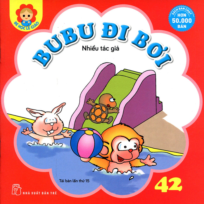 Bé Học Lễ Giáo - Bubu Tập 42: Bubu Đi Bơi