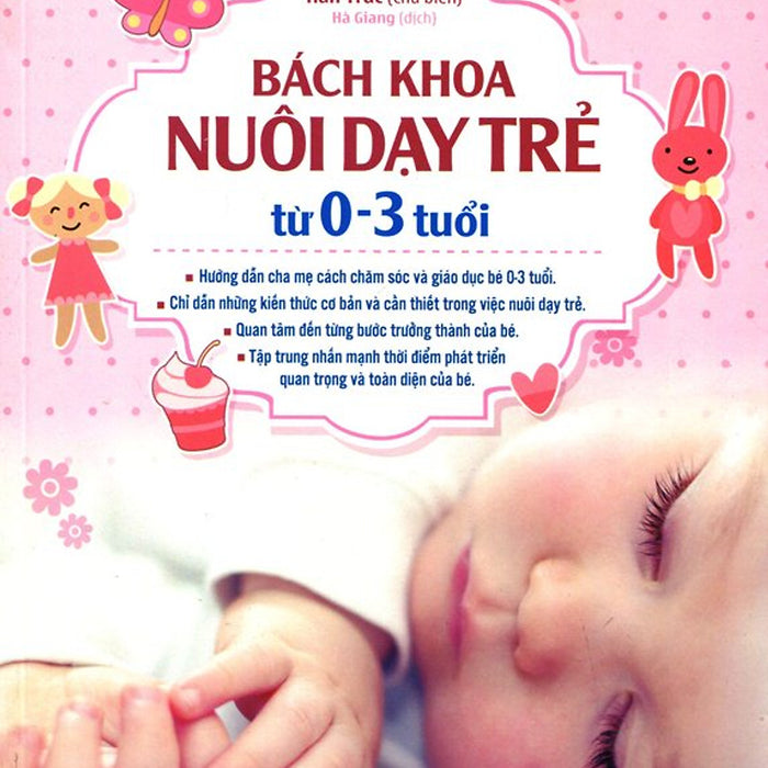 Bách Khoa Nuôi Dạy Trẻ Từ 0 - 3 Tuổi