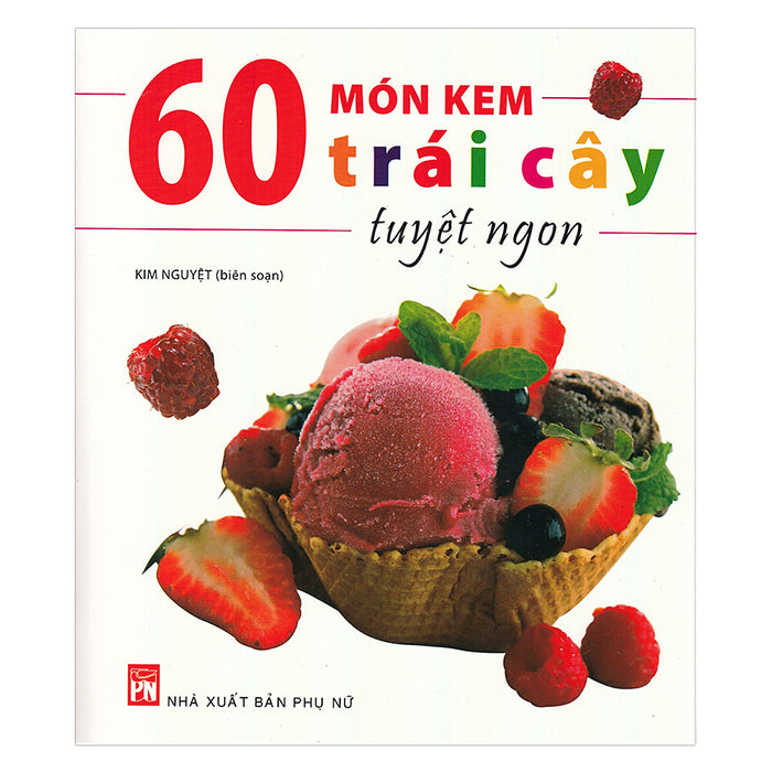 60 Món Kem Trái Cây Trái Cây Tuyệt Ngon