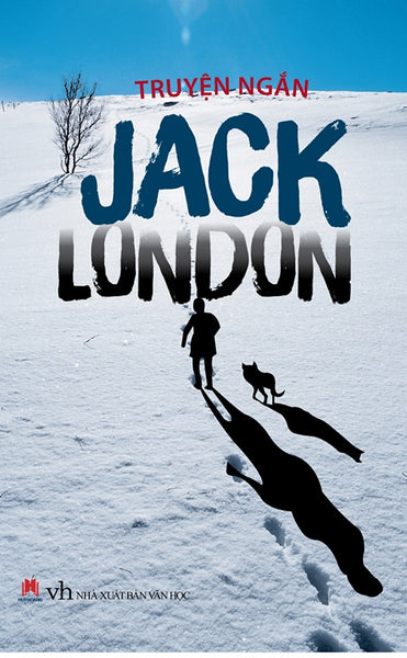 Truyện Ngắn Jack London (Tái Bản 2015)