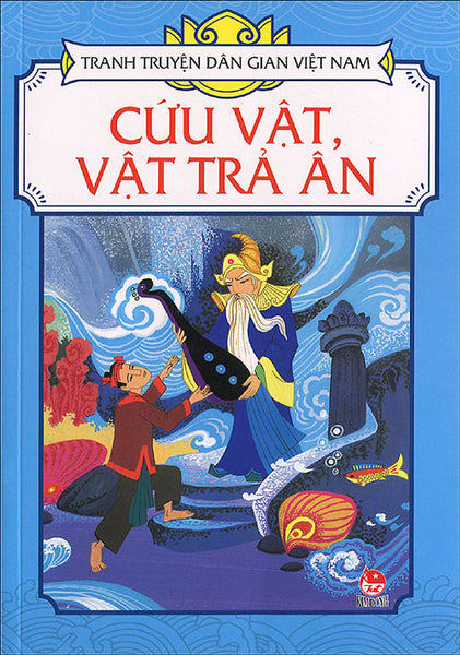 Tranh Truyện Dân Gian Việt Nam - Cứu Vật Vật Trả Ân