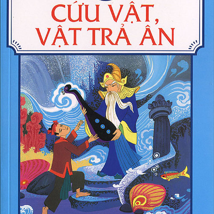 Tranh Truyện Dân Gian Việt Nam - Cứu Vật Vật Trả Ân