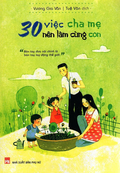 30 Việc Cha Mẹ Nên Làm Cùng Con (Tái Bản 2016)