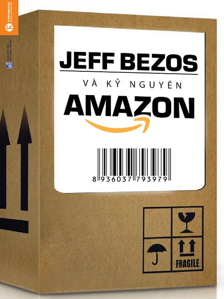 Jeff Bezos Và Kỷ Nguyên Amazon