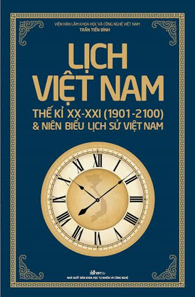 Lịch Việt Nam Thế Kỉ Xx  - Xxi (1901 - 2100) Và Niên Biểu Lịch Sử Việt Nam