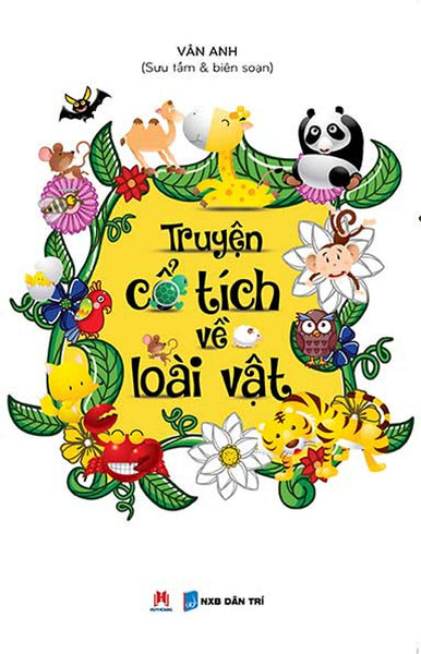 Truyện Cổ Tích Về Loài Vật (Tái Bản 2015)