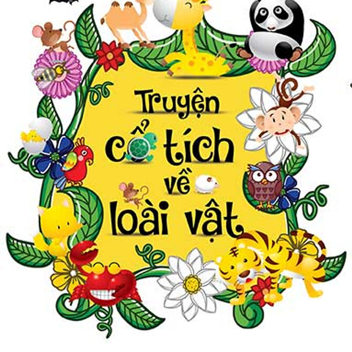 Truyện Cổ Tích Về Loài Vật (Tái Bản 2015)