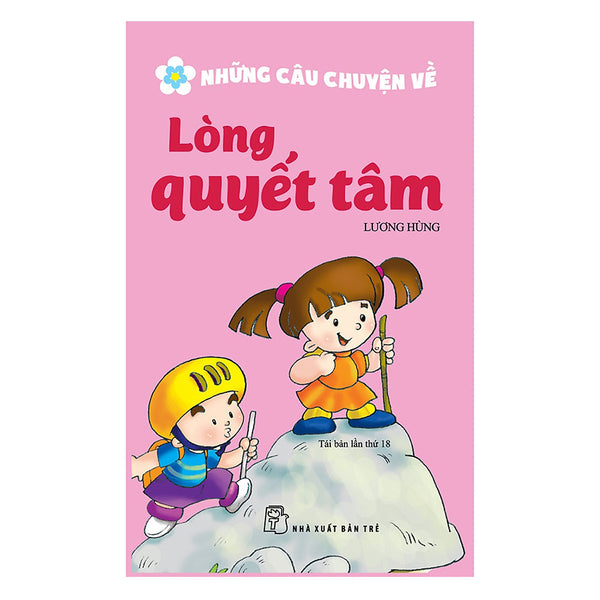 Những Câu Chuyện Về Lòng Quyết Tâm (Tái Bản 2017)