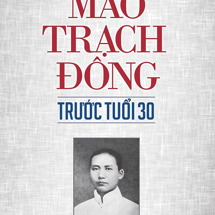 Mao Trach Đông Trước Tuổi 30