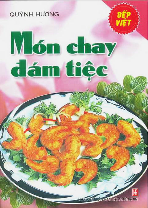 Bếp Việt - Món Chay Đám Tiệc