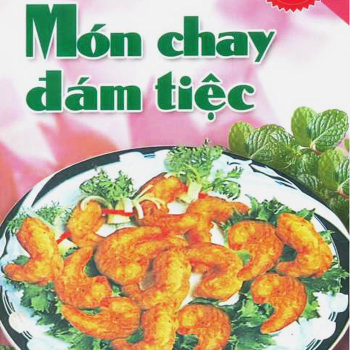 Bếp Việt - Món Chay Đám Tiệc