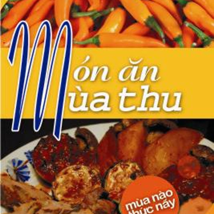 Món Ăn Mùa Thu (Tái Bản)