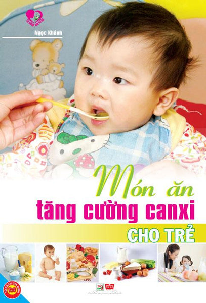 Món Ăn Tăng Cường Canxi Cho Trẻ