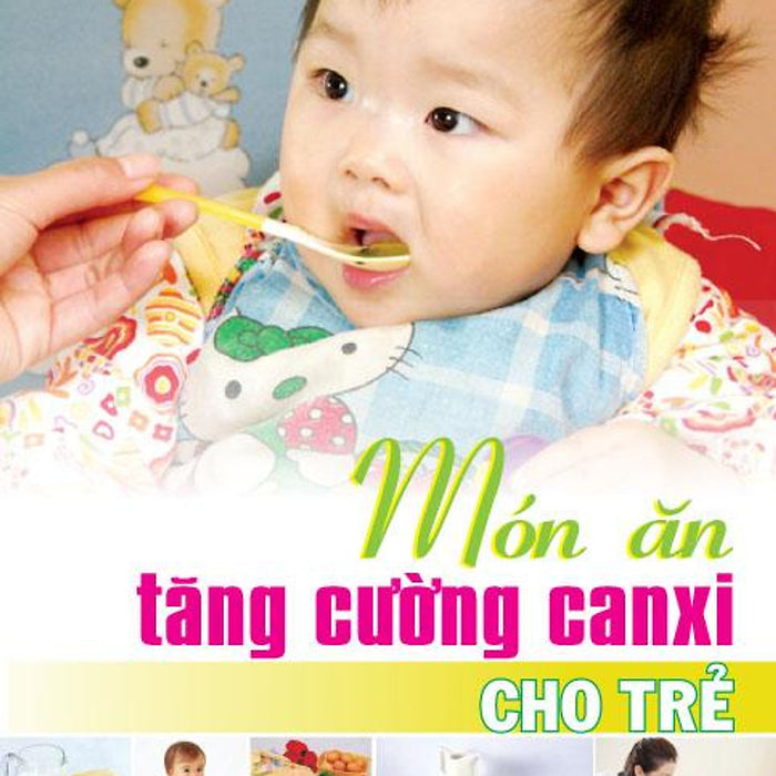Món Ăn Tăng Cường Canxi Cho Trẻ