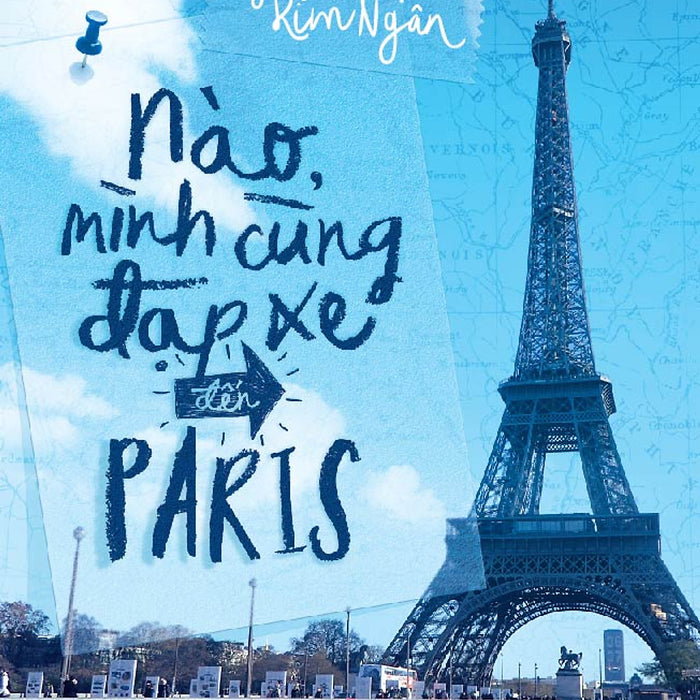 Nào Mình Cùng Đạp Xe Đến Paris