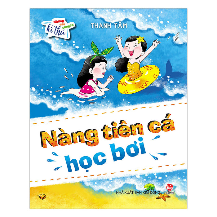 Những Câu Chuyện Kì Thú: Nàng Tiên Cá Học Bơi