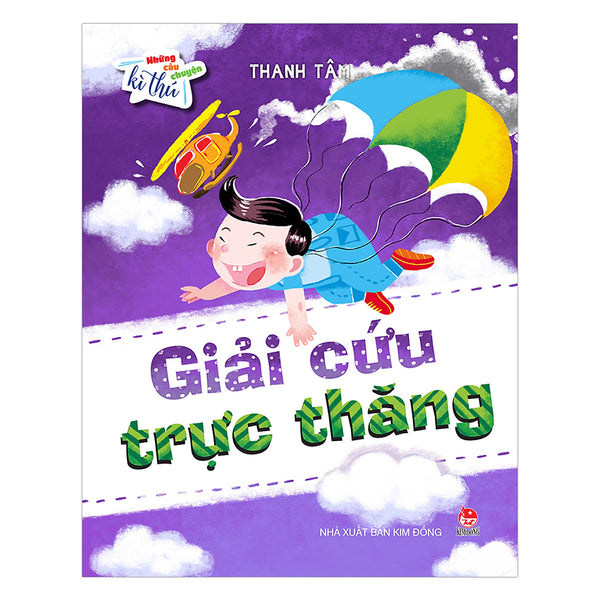 Những Câu Chuyện Kì Thú: Giải Cứu Trực Thăng