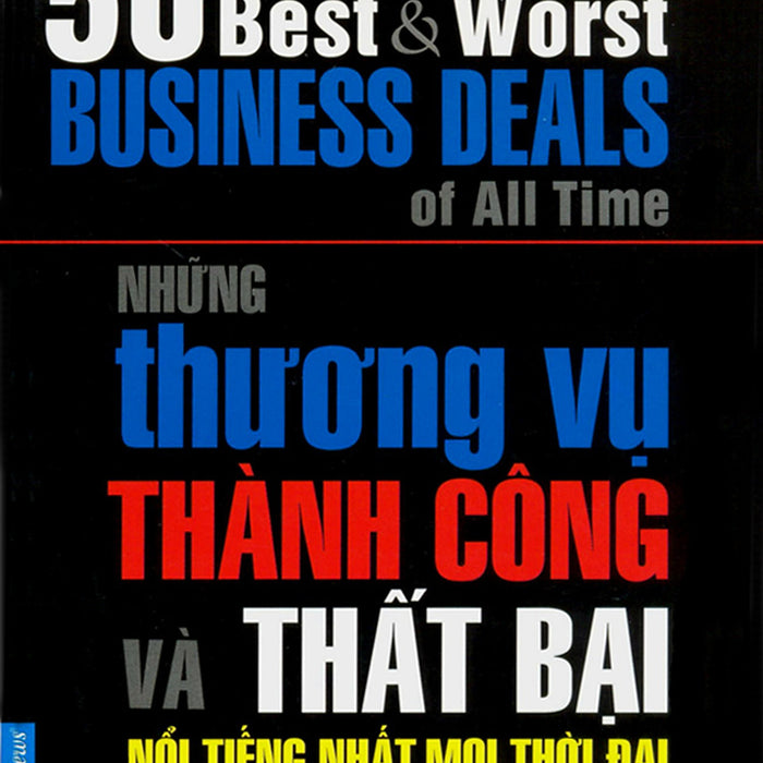 Những Thương Vụ Thành Công Và Thất Bại