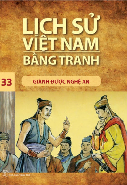 Lịch Sử Việt Nam Bằng Tranh (Tập 33) - Giành Được Nghệ An