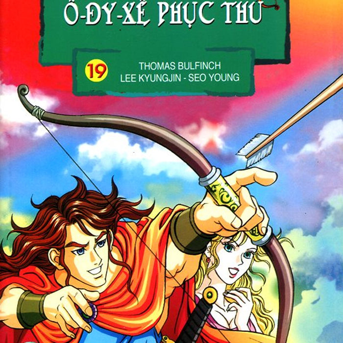 Thần Thoại Hy Lạp - Tập 19: Ô-Đi-Xê Phục Thù (Tái Bản 2014)