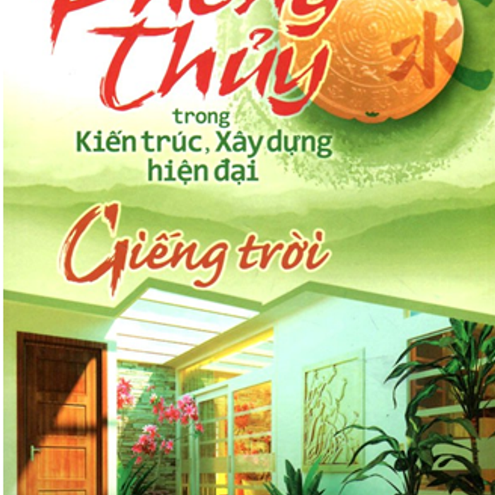 Phong Thuỷ Trong Kiến Trúc - Giếng Trời