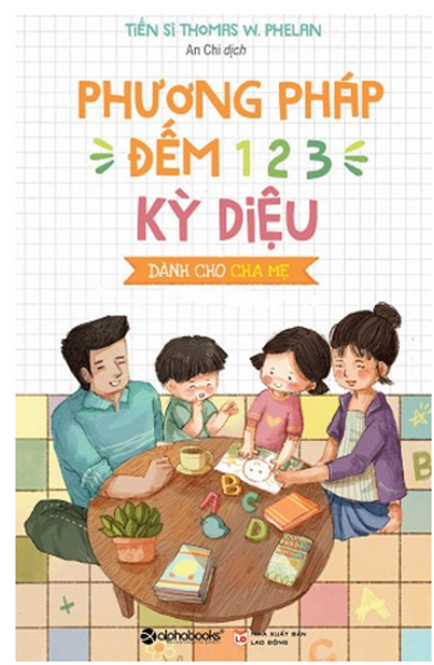 Phương Pháp Đếm 1-2-3 Kỳ Diệu Dành Cho Cha Mẹ