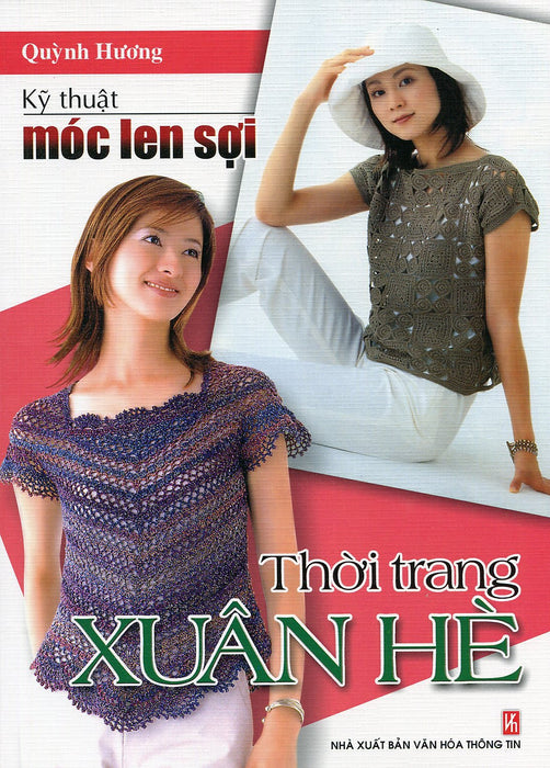 Kỹ Thuật Móc Len Sợi - Thời Trang Xuân Hè