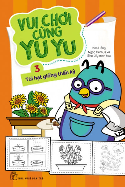 Vui Chơi Cùng Yu Yu (Tập 3) - Túi Hạt Giống Thần Kỳ