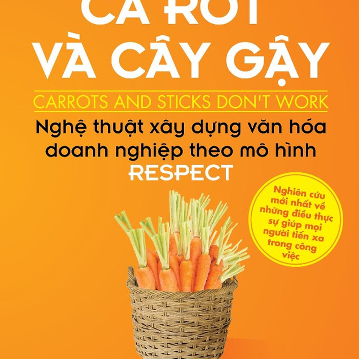 Tạm Biệt Cà Rốt Và Cây Gậy (Tái Bản 2018)