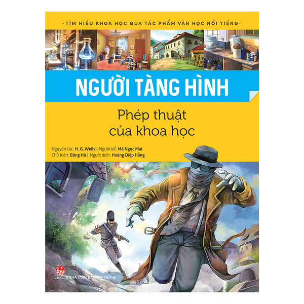 Tìm Hiểu Khoa Học Qua Tác Phẩm Văn Học Nổi Tiếng - Người Tàng Hình - Phép Thuật Của Khoa Học