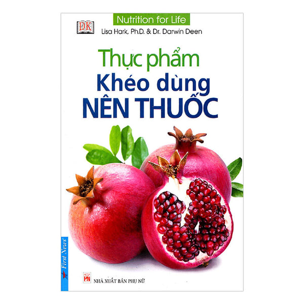 Thực Phẩm Khéo Dùng Nên Thuốc (Tái Bản)